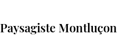 Paysagiste Montluçon